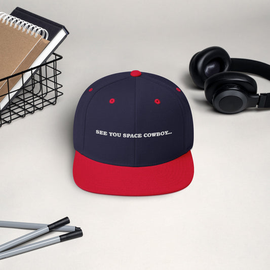 SEE YOU SPACE COWBOY Snapback Hat