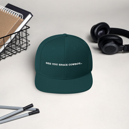 SEE YOU SPACE COWBOY Snapback Hat