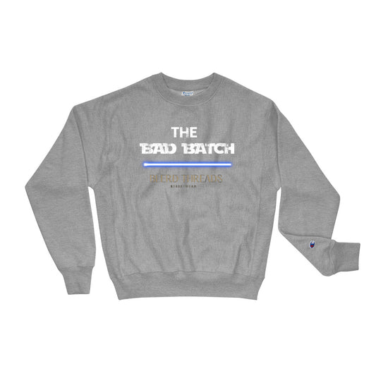 The Bad Batch Champion Sweatshirt