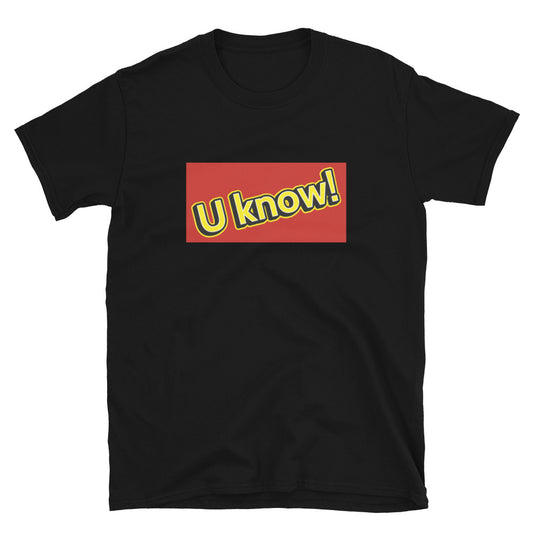 U know Short-Sleeve Unisex T-Shirt