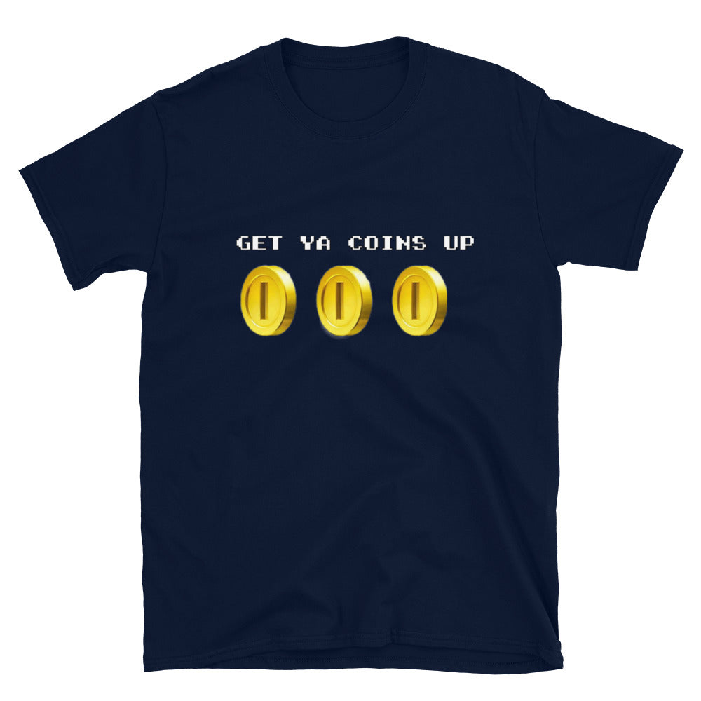 Get Ya Coins Up T-Shirt